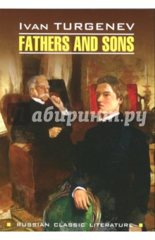 Turgenev Ivan - Fathers and Sons