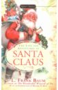 Baum Lyman Frank The Life and Adventures of Santa Claus native american folklore