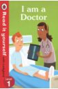 Woolley Katie I am a Doctor. Read It Yourself with Ladybird. Level 1 i am an athlete read it yourself with ladybird level 2