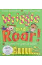 Donaldson Julia Wriggle and Roar Book (+CD) donaldson julia wriggle and roar book cd