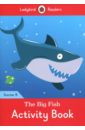 the big fish level 12 activity book Degnan-Veness Coleen The Big Fish. Activity Book. Starter B