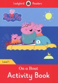 Peppa Pig. On a Boat. Activity Book. Level 1