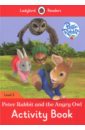 Morris Catrin Peter Rabbit and The Angry Owl. Activity Book. Level 2