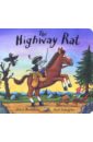 Donaldson Julia The Highway Rat (Board Book) monastyrski andrei kashira highway