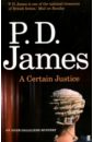 James P. D. A Certain Justice james p d a taste for death