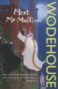 Wodehouse Pelham Grenville Meet Mr. Mulliner