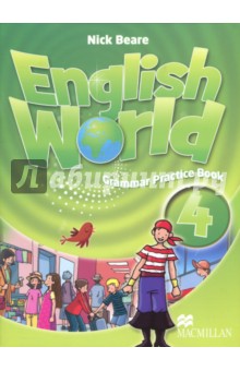 Beare Nick - English World. Level 4. Grammar Practice Book