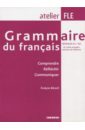 glaud ludivine lannier muriel loiseau yves grammaire essentielle du francais a1 a2 cd Berard Evelyne Grammaire du Francais. Niveauz A1/A2. Comprendre. Reflechir. Communiquer