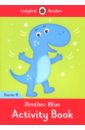Degnan-Veness Coleen Brother Blue Activity Book degnan veness coleen nelson mandela level 2 multi rom