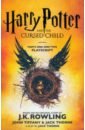 Rowling Joanne, Tiffany John, Thorne Jack Harry Potter and the Cursed Child. Parts One and Two. The Official Playscript of the Original West роулинг джоан harry potter and the cursed child parts i