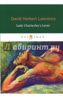 Lawrence David Herbert - Lady Chatterley's Lover