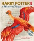 Harry Potter. A History of Magic. The Book of the Exhibition