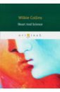 Collins Wilkie Heart And Science collins w heart and science сердце и наука на англ яз