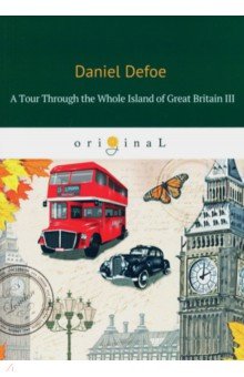 Defoe Daniel - A Tour Through the Whole Island of Great Britain III
