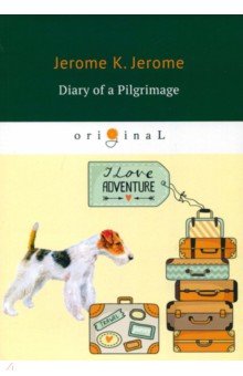 Обложка книги Diary of a Pilgrimage, Jerome Jerome K.