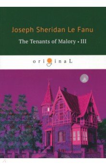 Le Fanu Joseph Sheridan - The Tenants of Malory 3