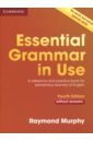 Murphy Raymond Essential Grammar in Use. Elementary. Fourth Edition. Book without Answers hewings martin advanced grammar in use third edition book without answers
