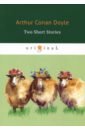 Doyle Arthur Conan Two Short Stories the penguin book of english short stories