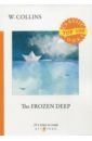 the frozen deep Collins Wilkie The Frozen Deep