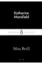 Mansfield Katherine Miss Brill porter katherine anne pale horse pale rider the selected stories of katherine anne porter
