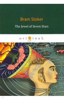 Stoker Bram - The Jewel of Seven Stars