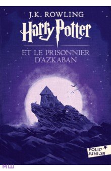 Обложка книги Harry Potter et le prisonnier d'Azkaban, Rowling Joanne
