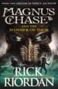 Riordan Rick Magnus Chase and the Hammer of Thor riordan rick magnus chase and the gods of asgard 3 book box
