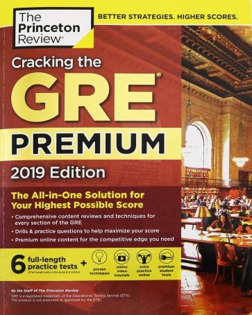 Cracking GRE Premium Ed, 6 Practice Tests 2019