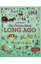 Фото - Big Picture Book of Long Ago yonge charlotte mary the chosen people a compendium of sacred and church history for school children