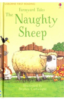 Обложка книги Farmyard Tales. The Naughty Sheep, Amery Heather