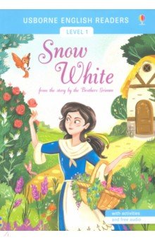 Snow White. Usborne English Readers Level 1 Usborne