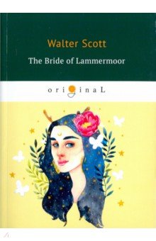 Scott Walter - The Bride of Lammermoor