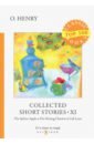 O. Henry Collected Short Stories XI o henry collected short stories xi