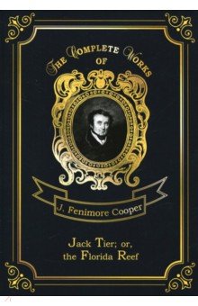 Cooper James Fenimore - Jack Tier; or, the Florida Reef
