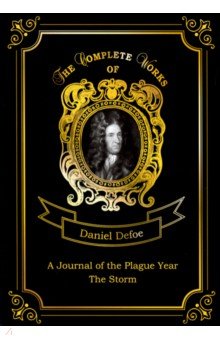 Defoe Daniel - A Journal of the Plague Year and The Storm