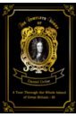 Defoe Daniel A Tour Through the Whole Island of Great Britain III defoe daniel memoirs of a cavalier