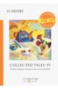O. Henry Collected Tales 4 o henry collected tales v