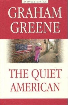 Greene Graham - The Quiet American