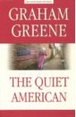Greene Graham The Quiet American грин г тихий американец