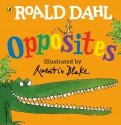 Roald Dahl’s Opposites (Lift-the-Flap Board Book)
