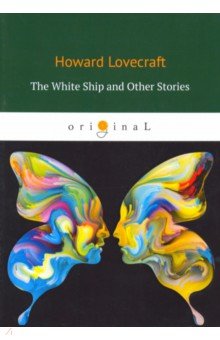 Lovecraft Howard Phillips - The White Ship and Other Stories