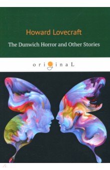 The Dunwich Horror and Other Stories (Lovecraft Howard Phillips)