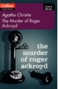 Christie Agatha The Murder of Roger Ackroyd maley alan he knows too much level 6
