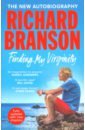 Фото - Branson Richard Finding My Virginity: New Autobiography richard c knott fire from the sky