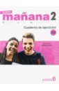 Nuevo Manana 2. Cuaderno de Ejercicios A2 nuevo manana 3 cuaderno de ejercicios a2 b1