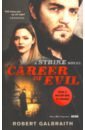 galbraith robert lethal white Galbraith Robert Career of Evil