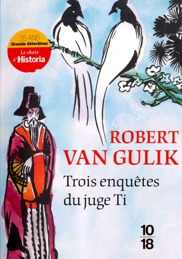 Trois enquetes du juge Ti
