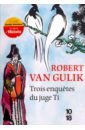 van Gulik Robert Trois enquetes du juge Ti нагорский н le sauveur sur le sang verse eglise de la resurrection du christ на французском языке