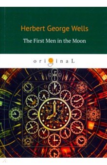 The First Men in the Moon (Wells Herbert George)