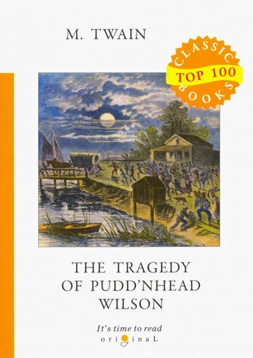 The Tragedy of Pudd'nhead Wilson